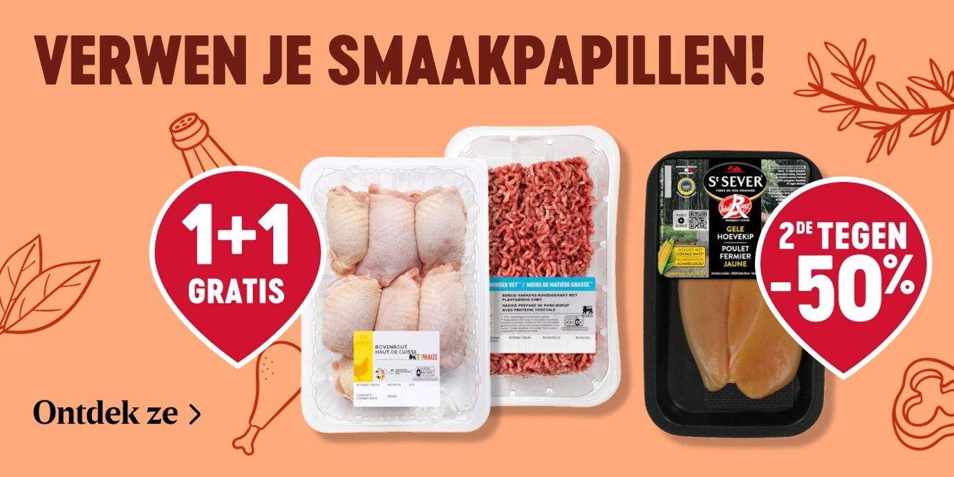 Verwen je smaakpapillen bij Delhaize: 1+1 gratis op kippenboutjes en gehakt, 2de tegen -50% op St Sever kipfilet